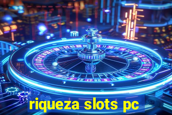 riqueza slots pc